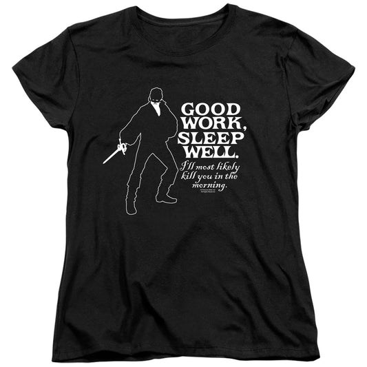 Princess Bride - Good Work - Short Sleeve Womens Tee - Black T-shirt