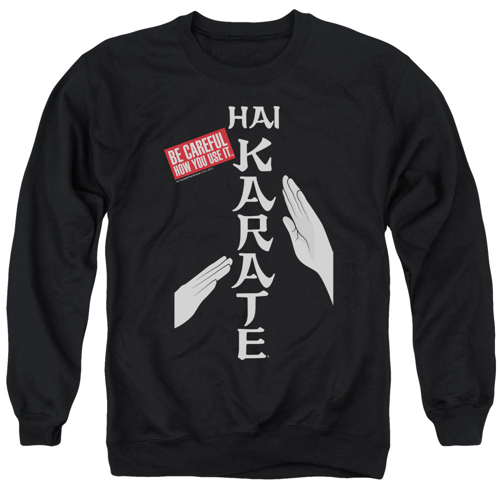 Hai Karate - Be Careful - Adult Crewneck Sweatshirt - Black