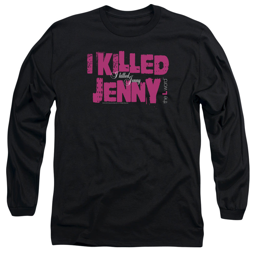 The L Word - I Killed Jenny - Long Sleeve Adult 18/1 - Black T-shirt