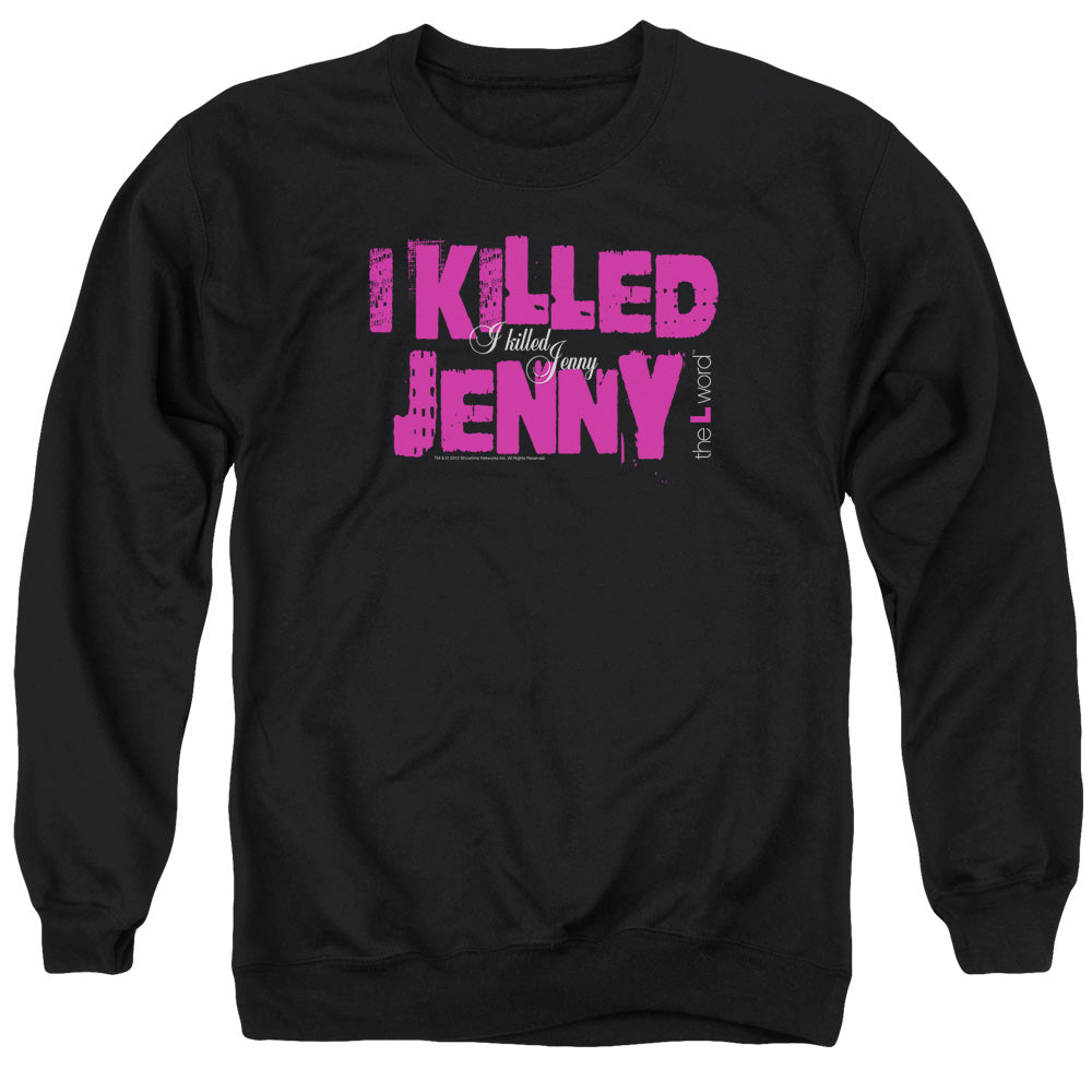 The L Word - I Killed Jenny - Adult Crewneck Sweatshirt - Black