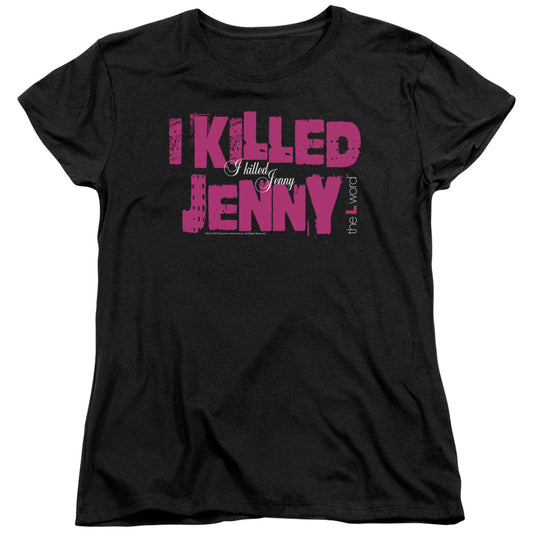 The L Word - I Killed Jenny - Short Sleeve Womens Tee - Black T-shirt