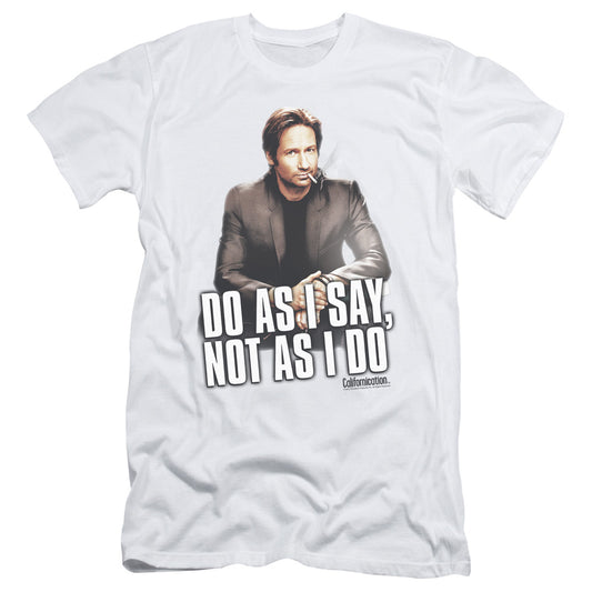Californication - Do As I Say - Short Sleeve Adult 30/1 - White T-shirt