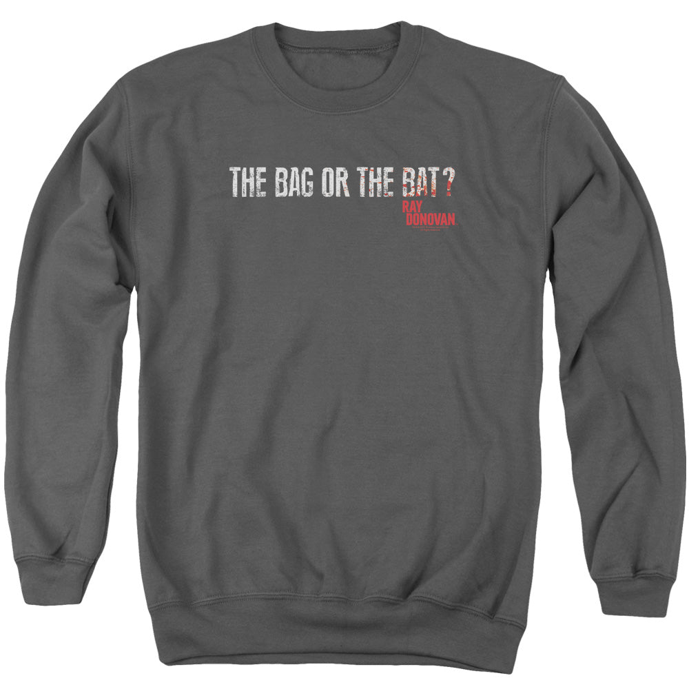 Ray Donovan - Bag Or Bat - Adult Crewneck Sweatshirt - Charcoal