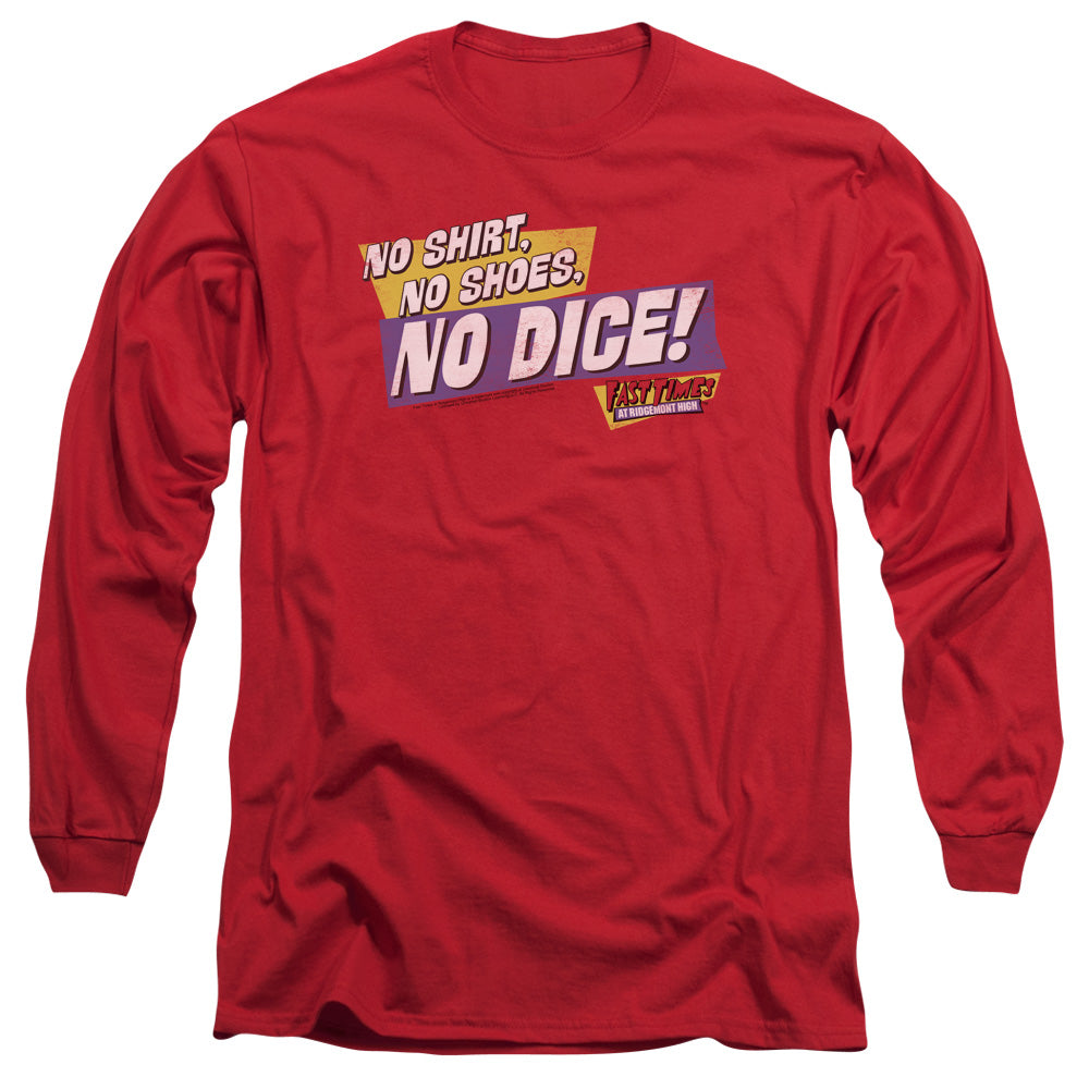 Fast Times Ridgemont High - No Dice - Long Sleeve Adult 18/1 - Red - Sm - Red T-shirt