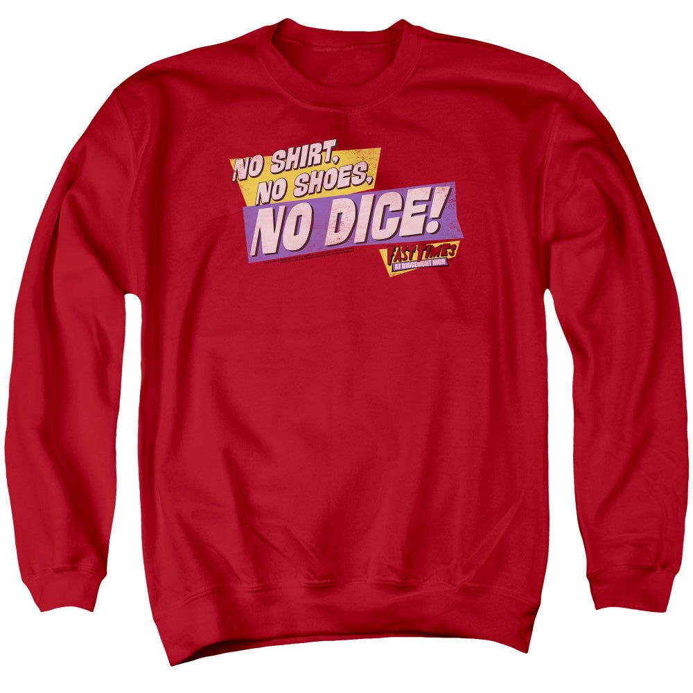 Fast Times Ridgemont High - No Dice - Adult Crewneck Sweatshirt - Red