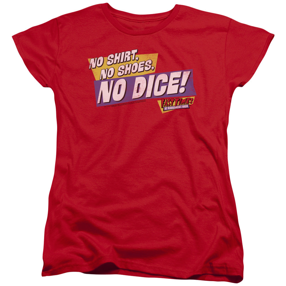 Fast Times Ridgemont High - No Dice - Short Sleeve Womens Tee - Red - Sm - Red T-shirt