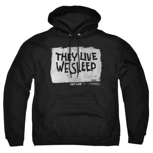 They Live - We Sleep - Adult Pull-over Hoodie - Black