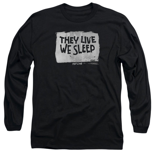 They Live - We Sleep - Long Sleeve Adult 18/1 - Black T-shirt