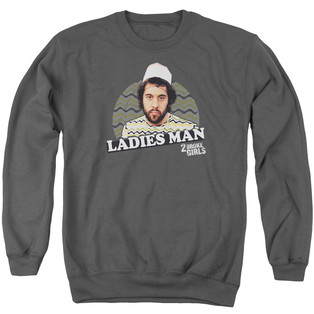 2 Broke Girls - Ladies Man - Adult Crewneck Sweatshirt - Charcoal