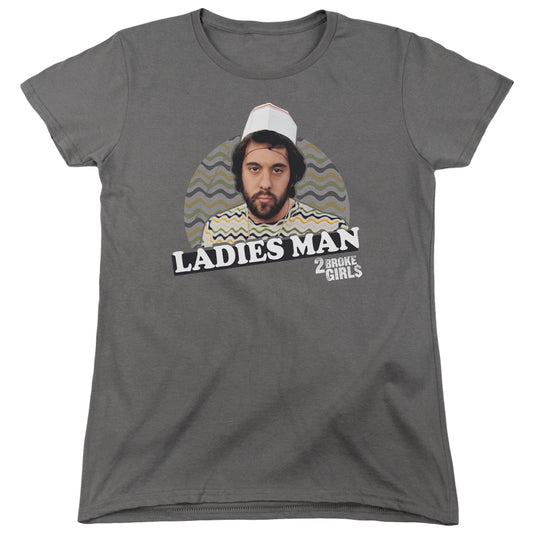 2 Broke Girls - Ladies Man - Short Sleeve Womens Tee - Charcoal T-shirt