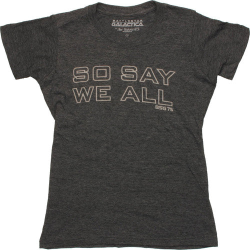 Battlestar Galactica So Say We All Baby T-Shirt