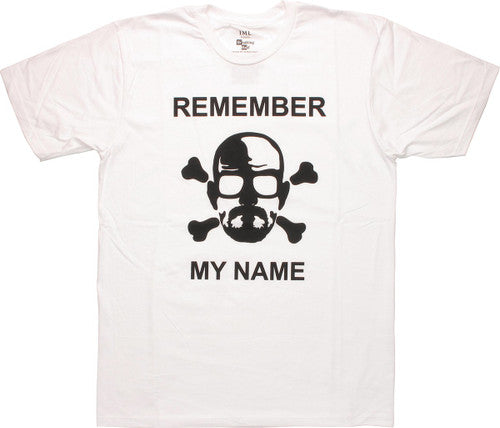 Breaking Bad Remember My Name T-Shirt Sheer