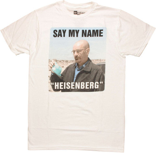 Breaking Bad Say My Name T-Shirt Sheer