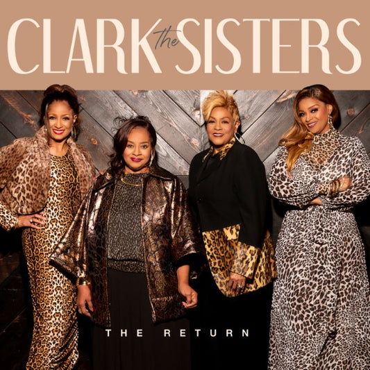 Clark Sisters - The Return