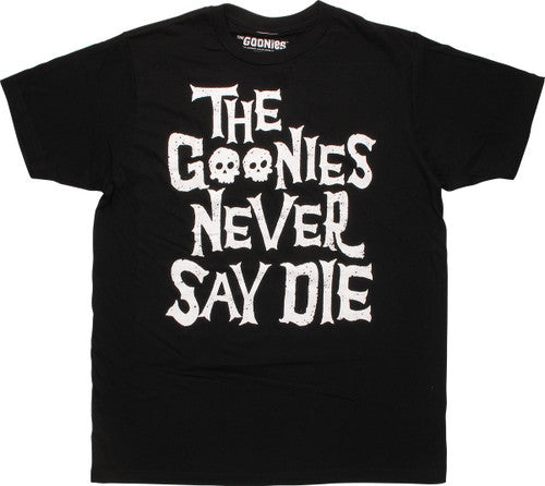 Goonies Never Say Die T-Shirt Sheer