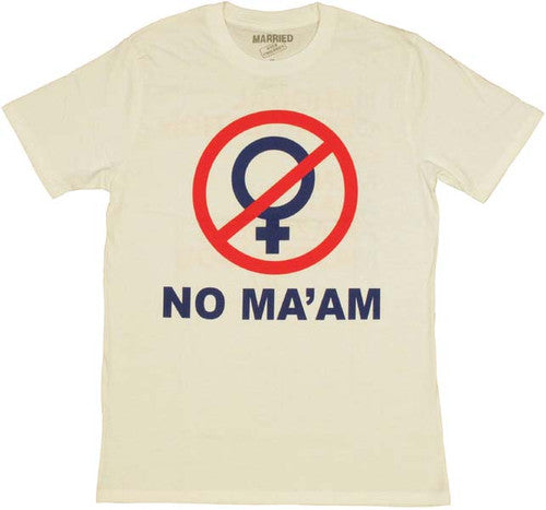 Married with Children No Maam Front T-Shirt Sheer