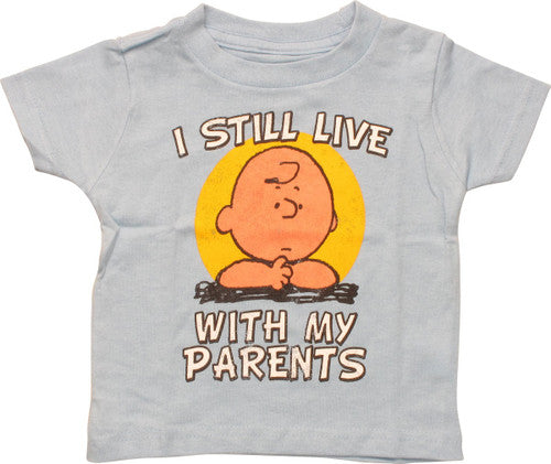 Peanuts Still Live With My Parents Infant T-Shirt