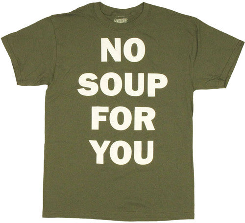 Seinfeld No Soup T-Shirt