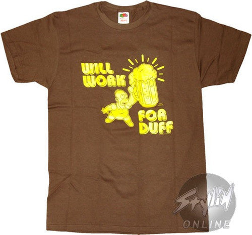 Simpsons Work for Duff T-Shirt