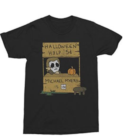 Halloween Help 5 Cents Michael Myers Is In T-Shirt