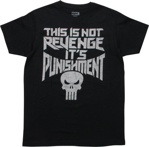 Punisher Not Revenge Its Punishment T-Shirt