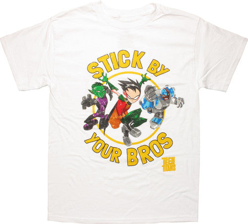 Teen Titans Stick By Your Bros T-Shirt
